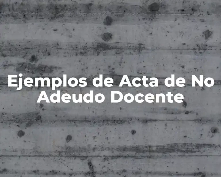 Ejemplos de Acta de No Adeudo Docente