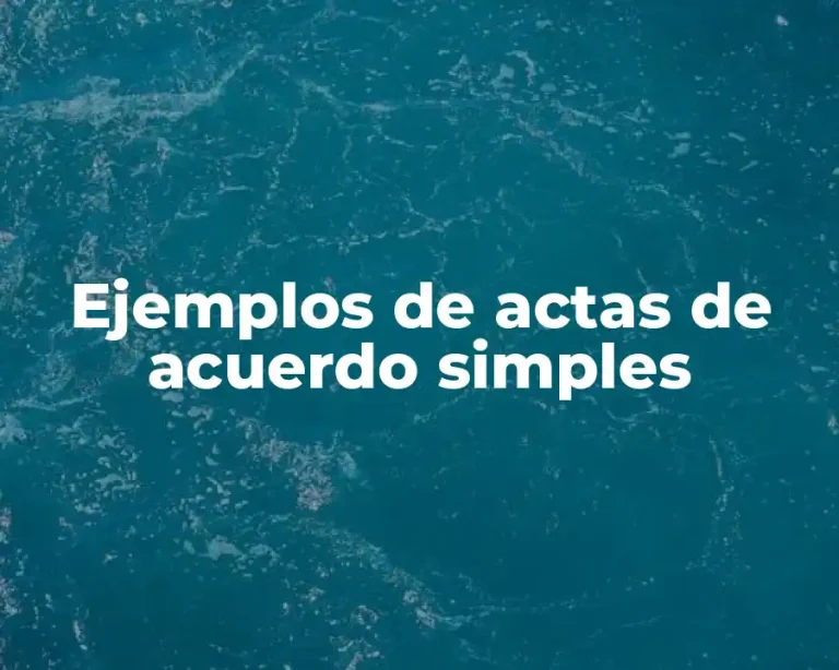 Ejemplos de actas de acuerdo simples