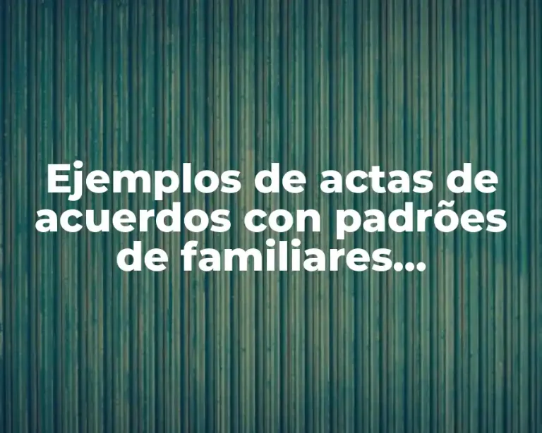 Ejemplos de actas de acuerdos con padrões de familiares preescolares