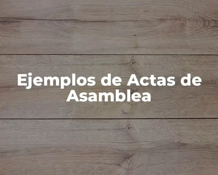 Ejemplos de Actas de Asamblea