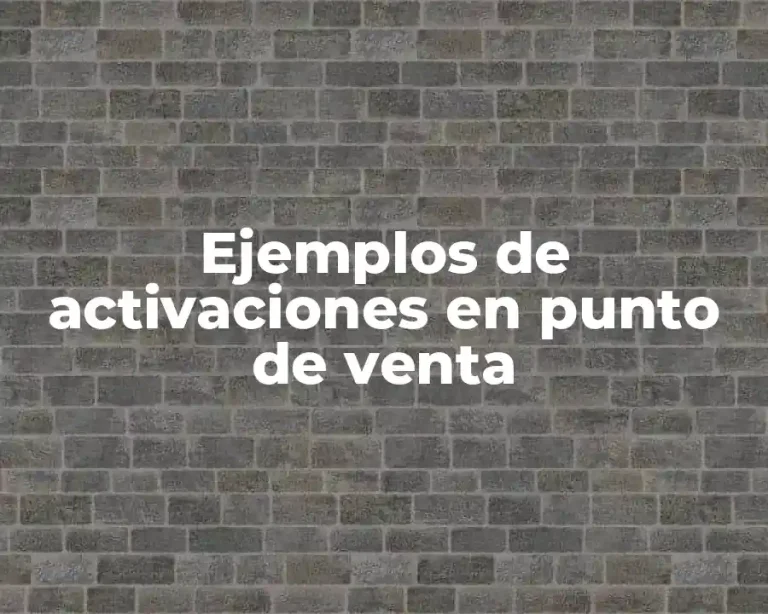 Ejemplos de activaciones en punto de venta