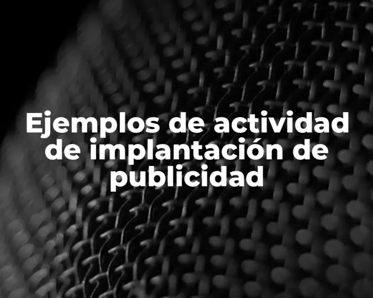 Ejemplos de actividad de implantación de publicidad