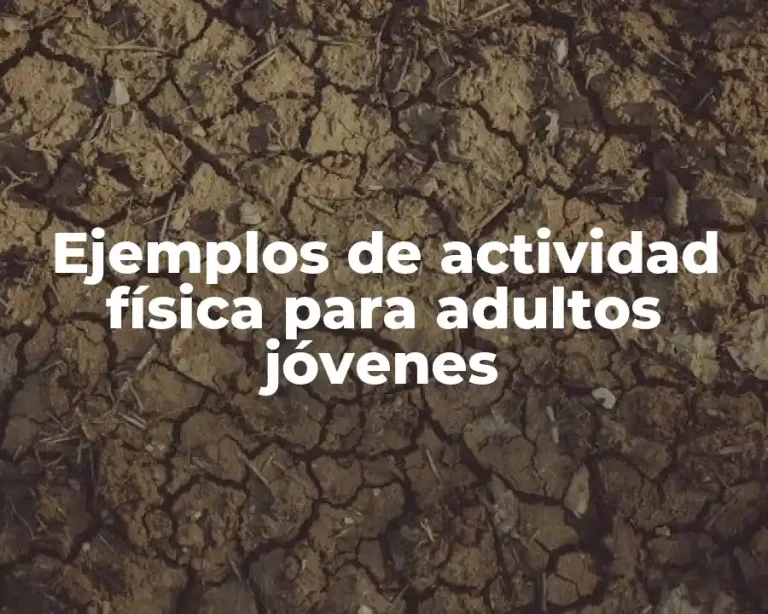 Ejemplos de actividad física para adultos jóvenes