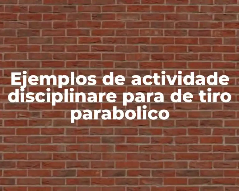 Ejemplos de actividade disciplinare para de tiro parabolico