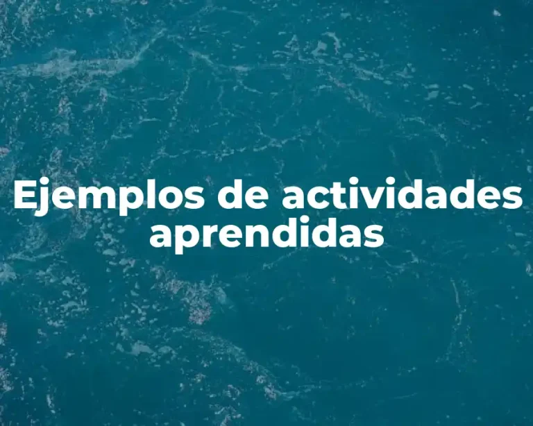 Ejemplos de actividades aprendidas