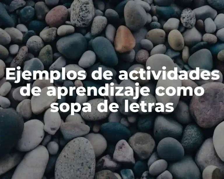 Ejemplos de actividades de aprendizaje como sopa de letras