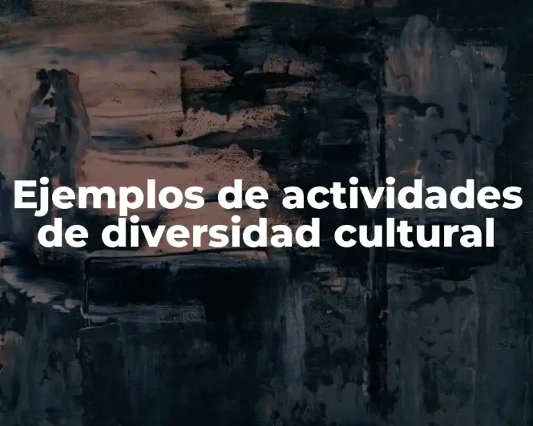 Ejemplos de actividades de diversidad cultural
