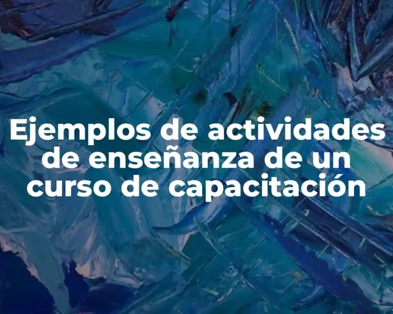 Ejemplos de actividades de enseñanza de un curso de capacitación