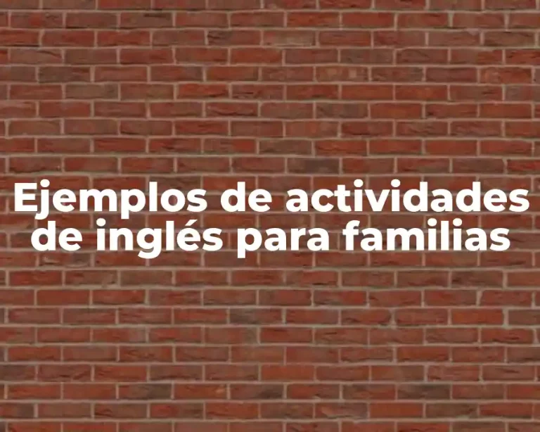 Ejemplos de actividades de inglés para familias