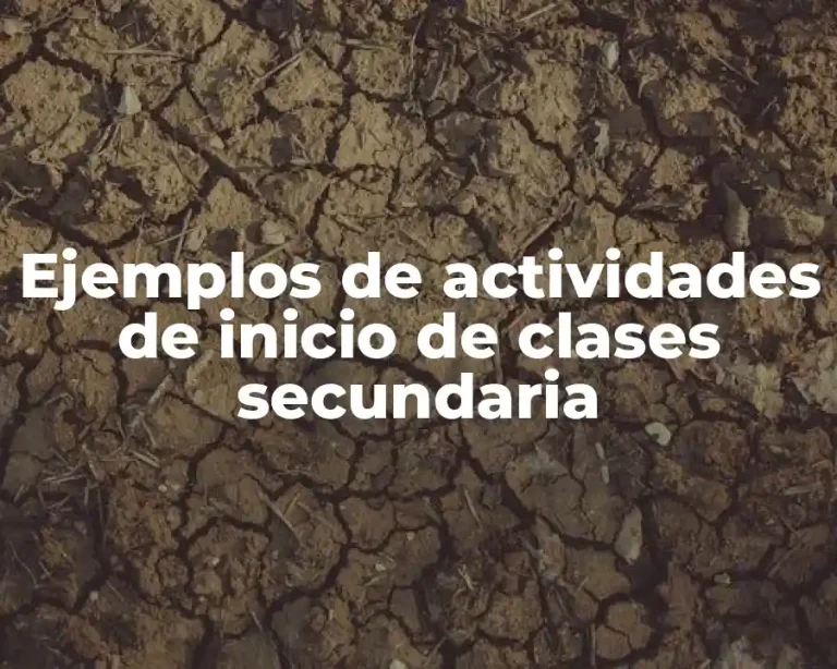 Ejemplos de actividades de inicio de clases secundaria
