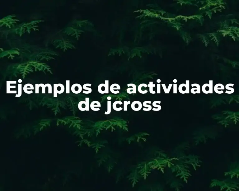 Ejemplos de actividades de jcross
