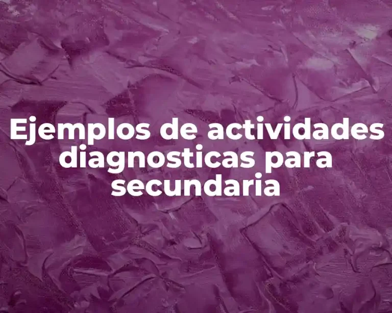 Ejemplos de actividades diagnosticas para secundaria