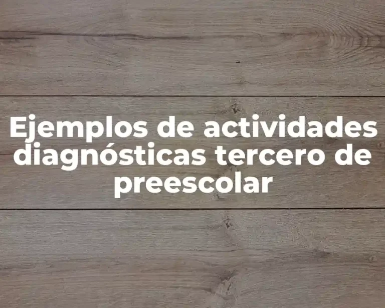 Ejemplos de actividades diagnósticas tercero de preescolar