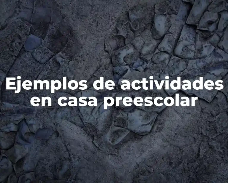 Ejemplos de actividades en casa preescolar
