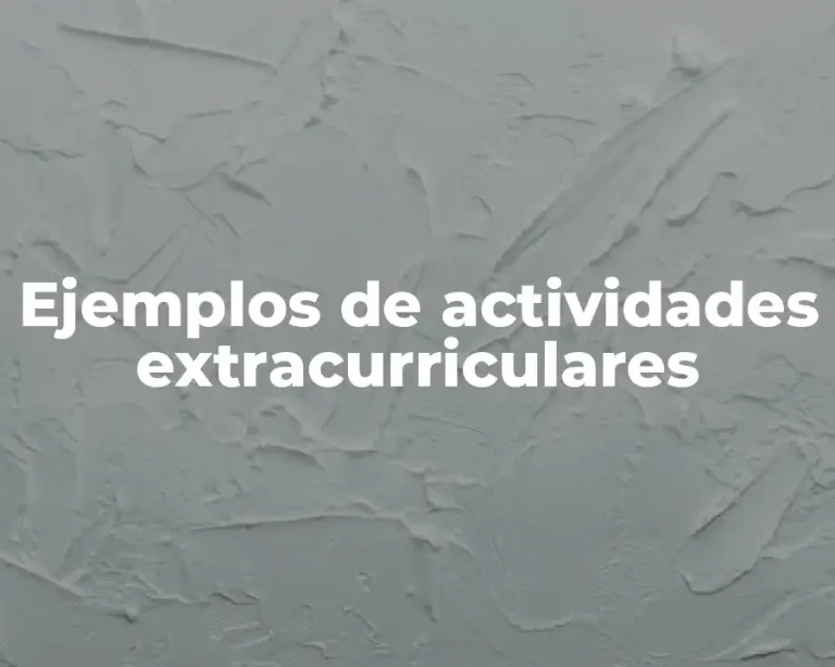 Ejemplos de actividades extracurriculares