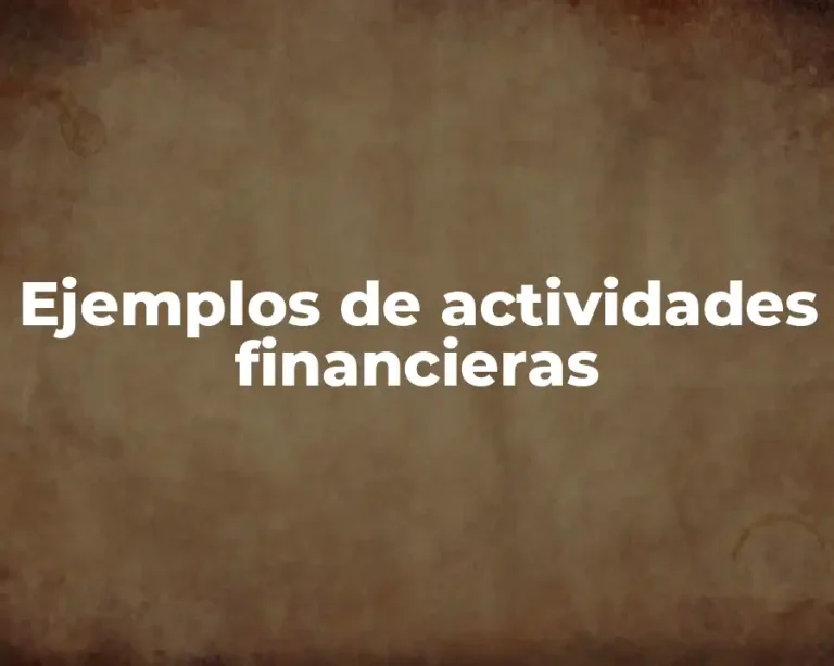 Ejemplos de actividades financieras