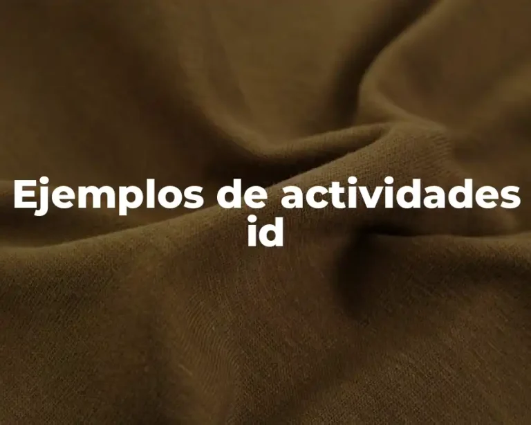 Ejemplos de actividades id