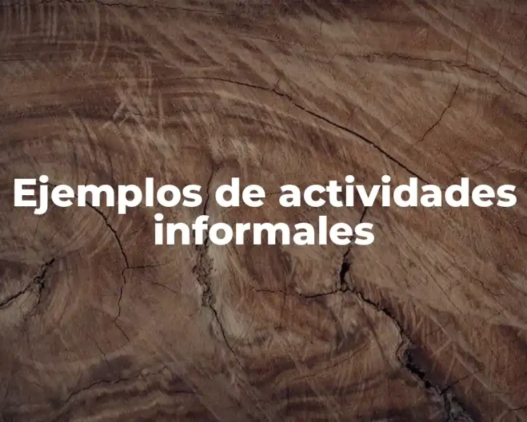 Ejemplos de actividades informales