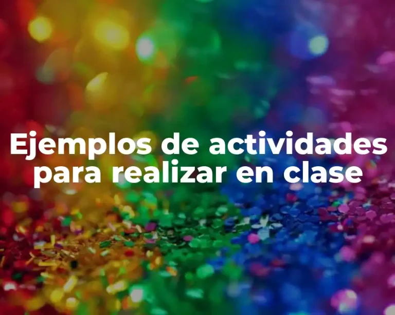 Ejemplos de actividades para realizar en clase