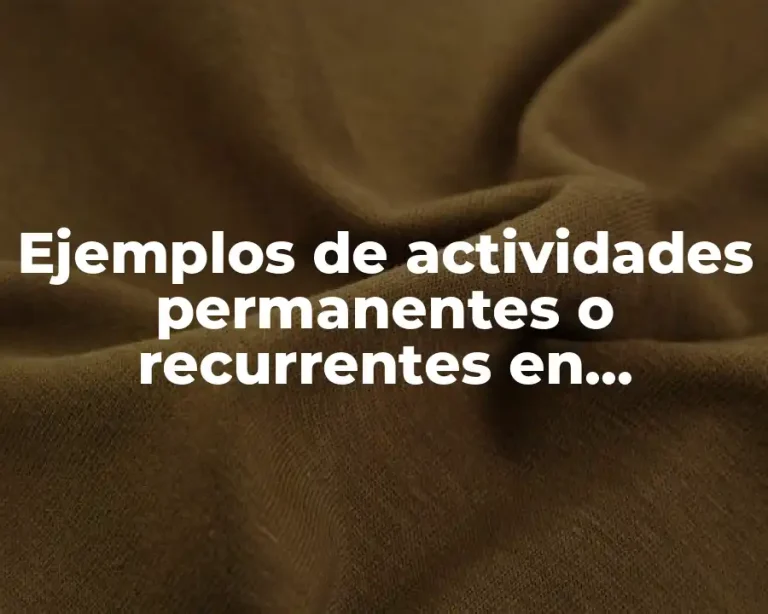 Ejemplos de actividades permanentes o recurrentes en preescolar