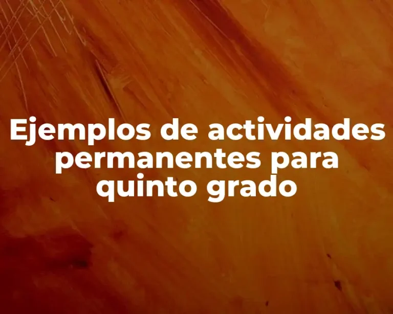 Ejemplos de actividades permanentes para quinto grado