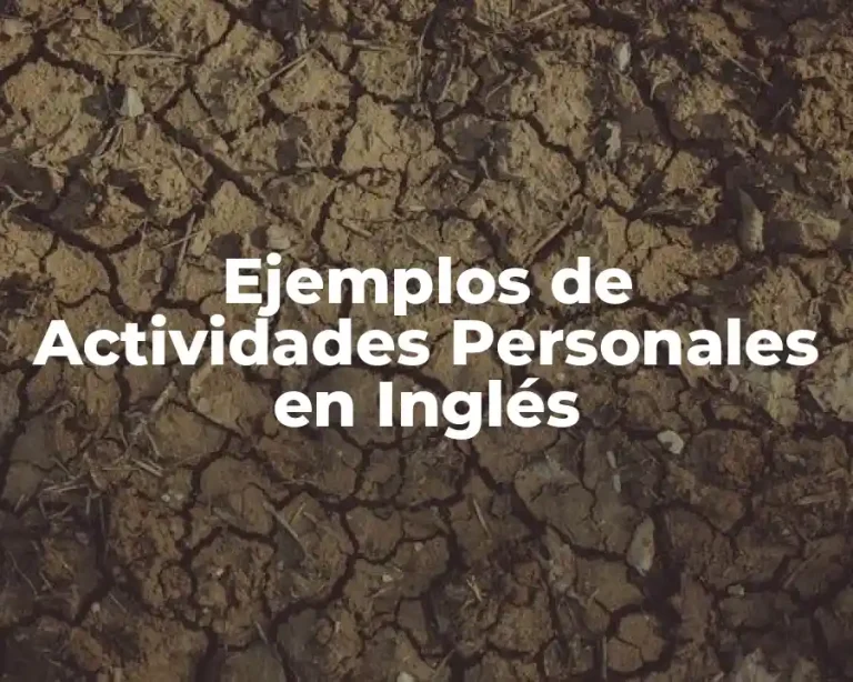 Ejemplos de Actividades Personales en Inglés
