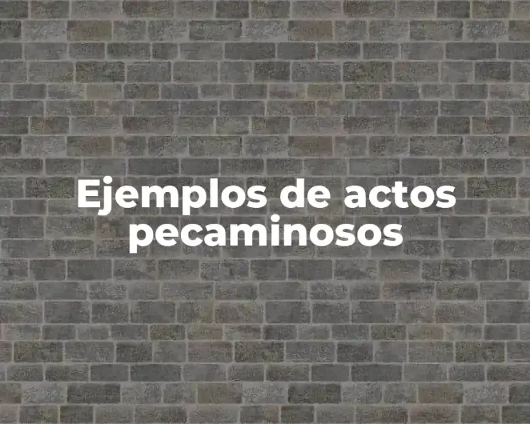 Ejemplos de actos pecaminosos