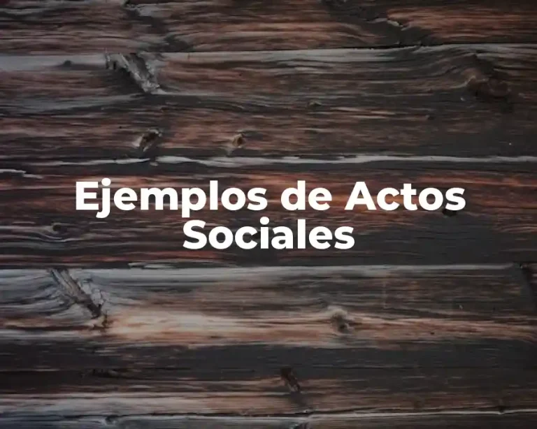 Ejemplos de Actos Sociales