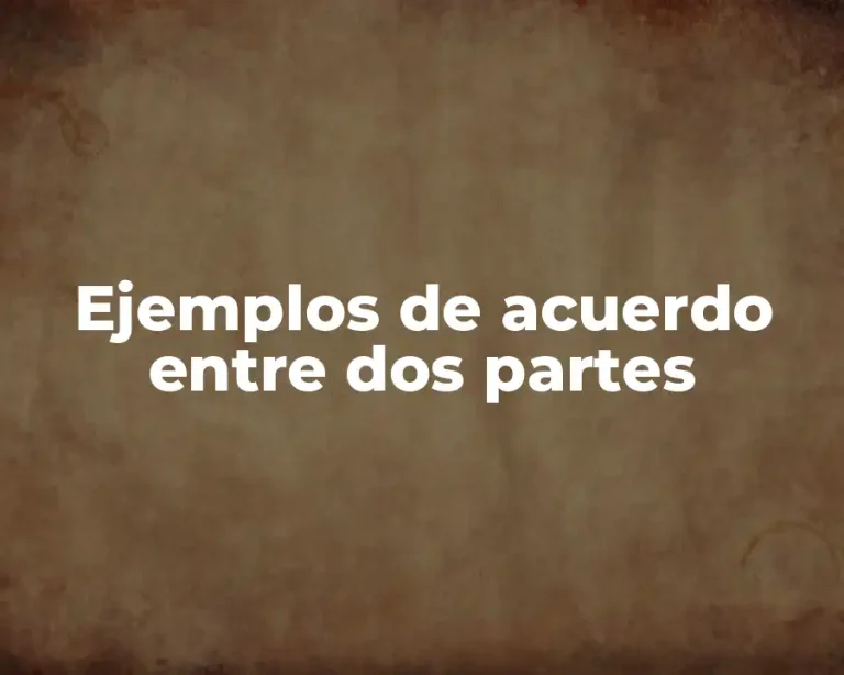 Ejemplos de acuerdo entre dos partes