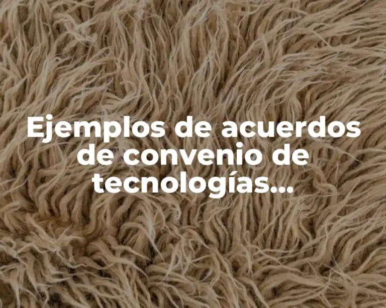 Ejemplos de acuerdos de convenio de tecnologías electrónicas