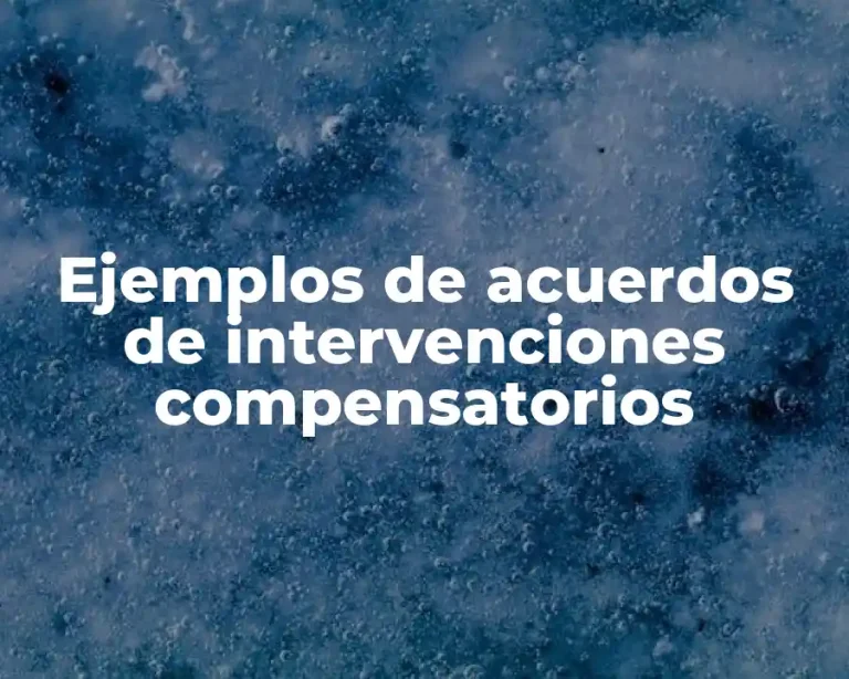 Ejemplos de acuerdos de intervenciones compensatorios