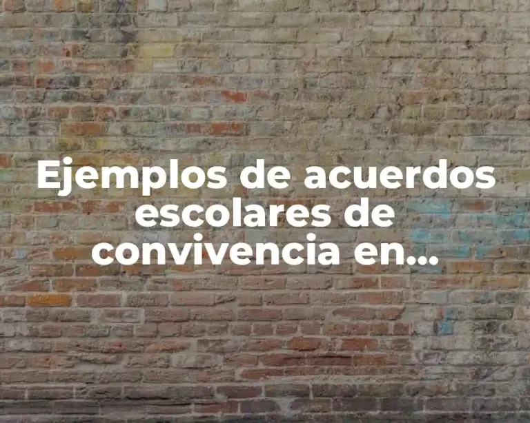 Ejemplos de acuerdos escolares de convivencia en preescolar