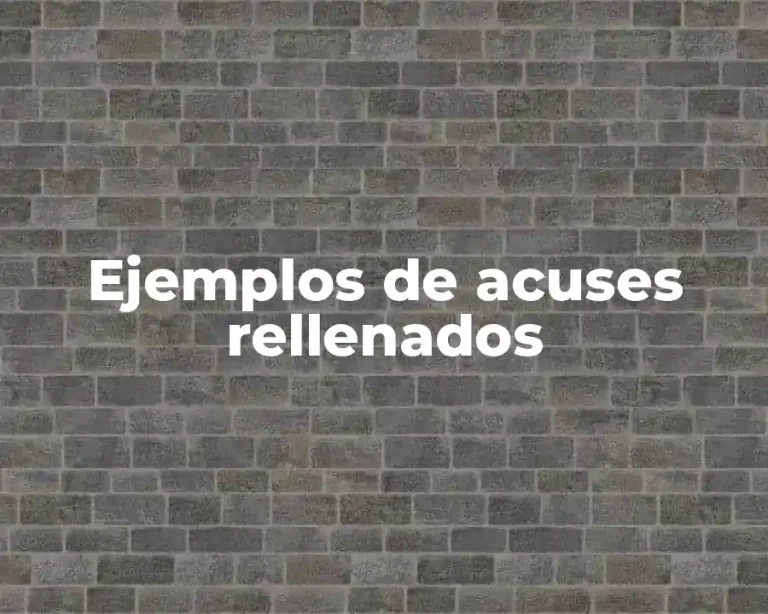 Ejemplos de acuses rellenados
