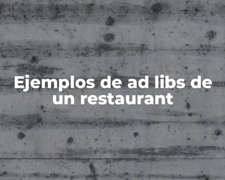 Ejemplos de ad libs de un restaurant