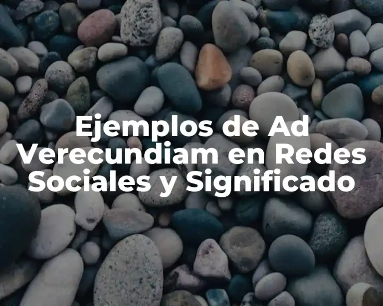 Ejemplos de Ad Verecundiam en Redes Sociales y Significado