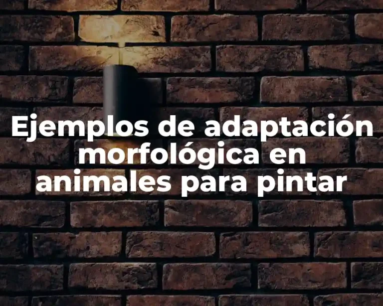 Ejemplos de adaptación morfológica en animales para pintar