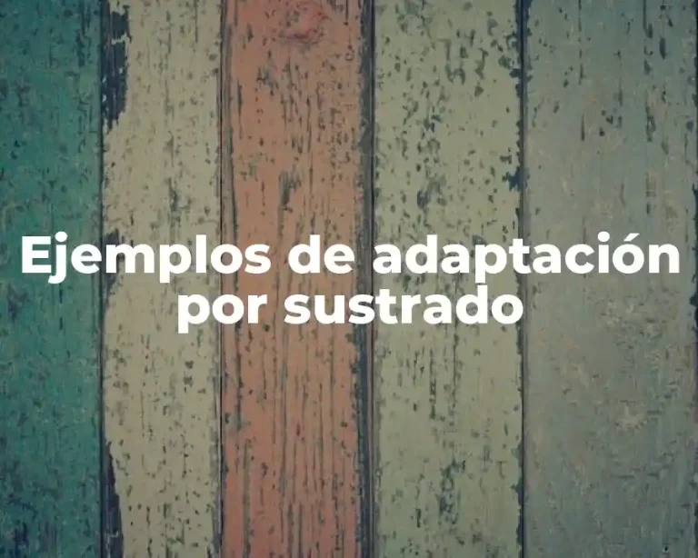 Ejemplos de adaptación por sustrado
