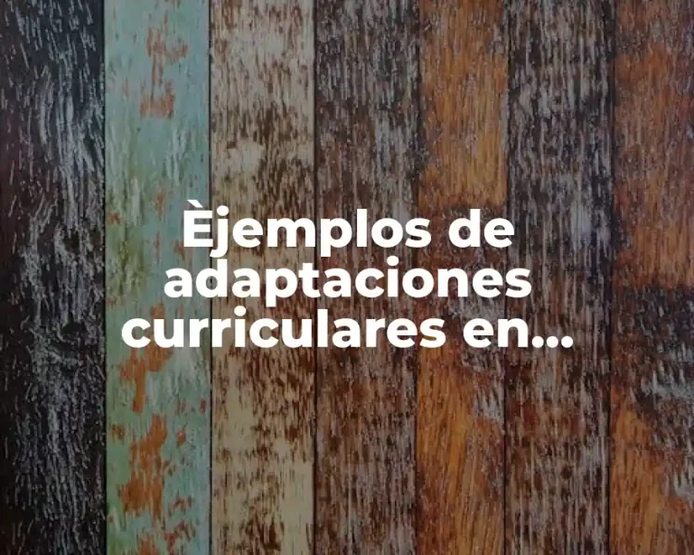 Èjemplos de adaptaciones curriculares en secundaria bolivia