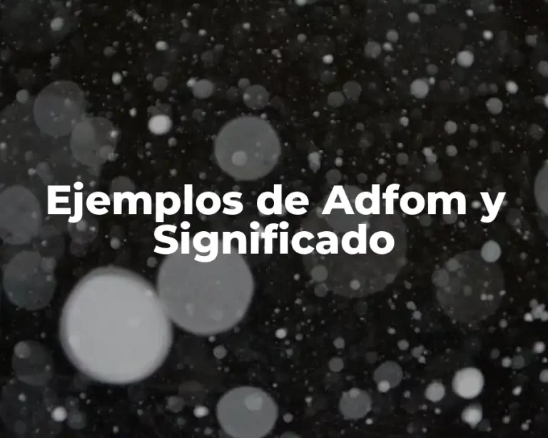 Ejemplos de Adfom y Significado