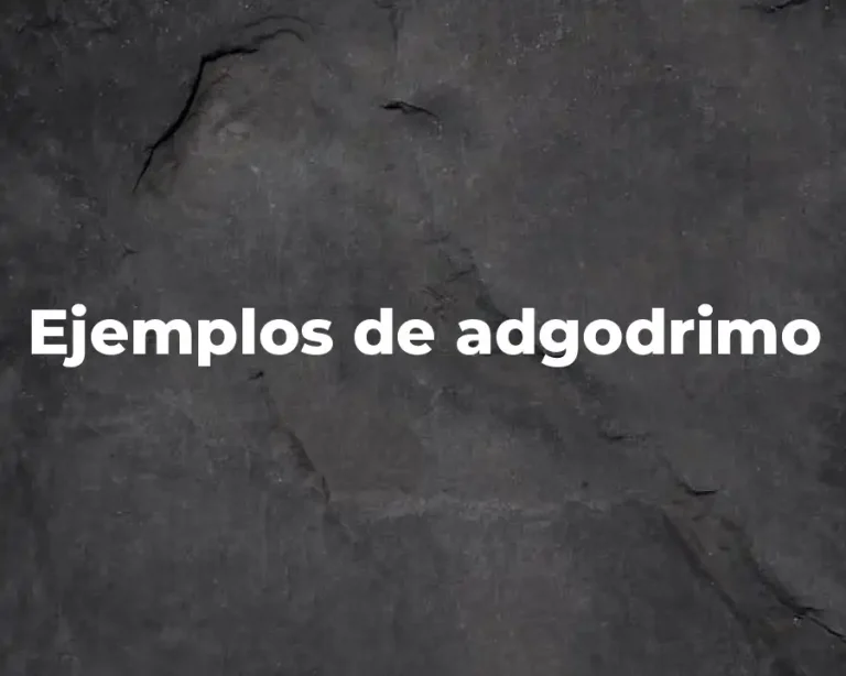 Ejemplos de adgodrimo