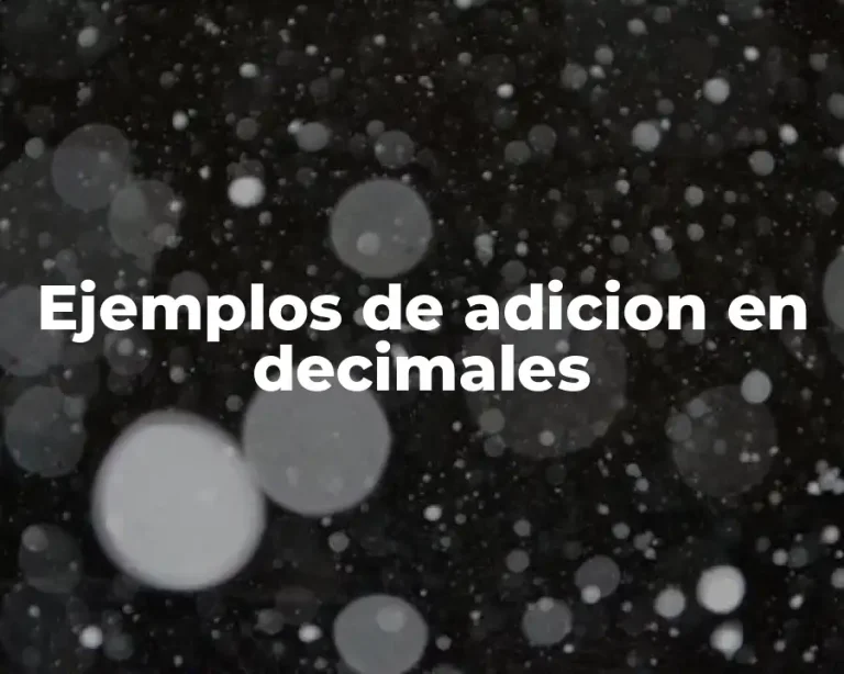 Ejemplos de adicion en decimales