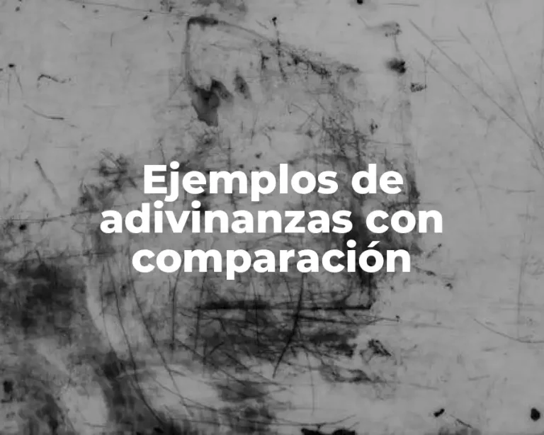 Ejemplos de adivinanzas con comparación