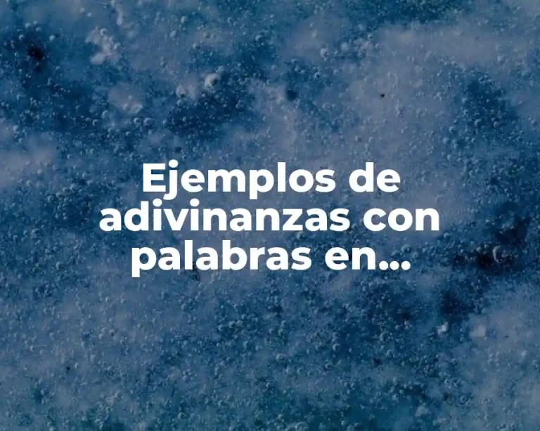 Ejemplos de adivinanzas con palabras en aumentativo