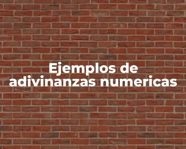 Ejemplos de adivinanzas numericas