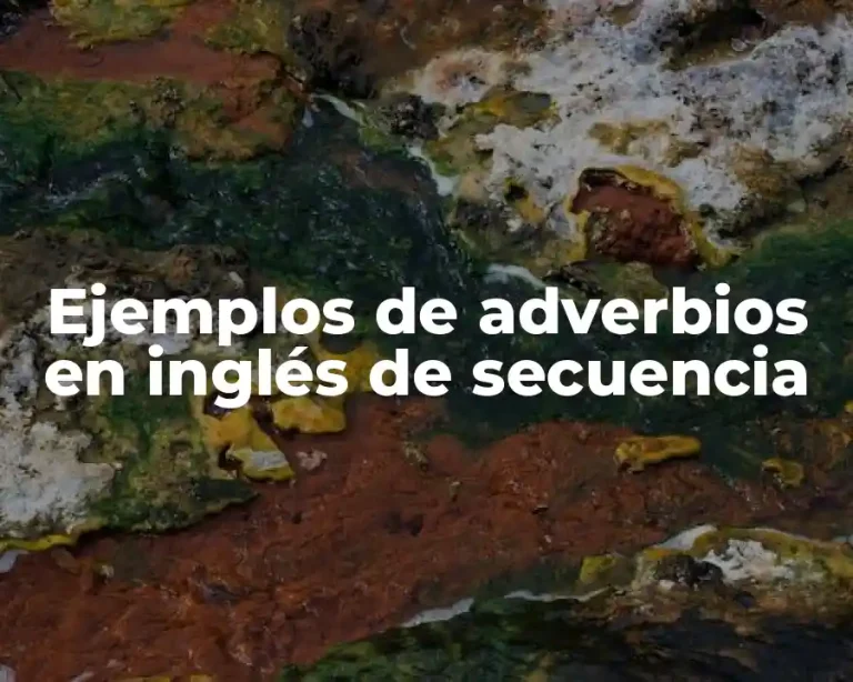 Ejemplos de adverbios en inglés de secuencia