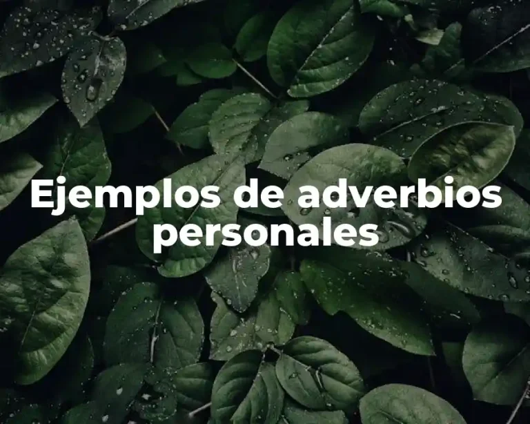 Ejemplos de adverbios personales