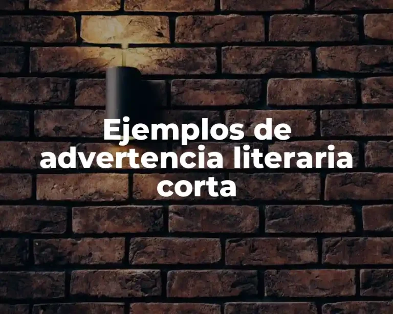 Ejemplos de advertencia literaria corta
