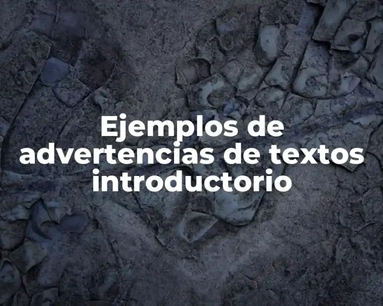 Ejemplos de advertencias de textos introductorio