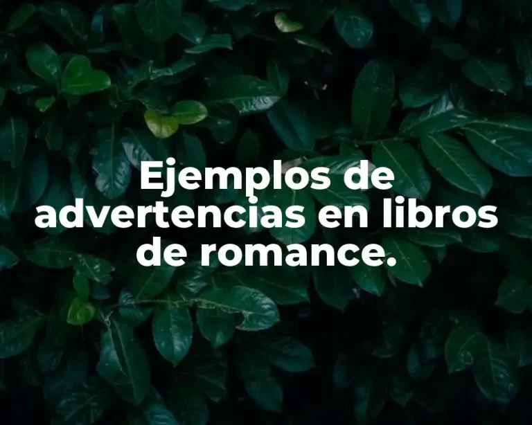 Ejemplos de advertencias en libros de romance.