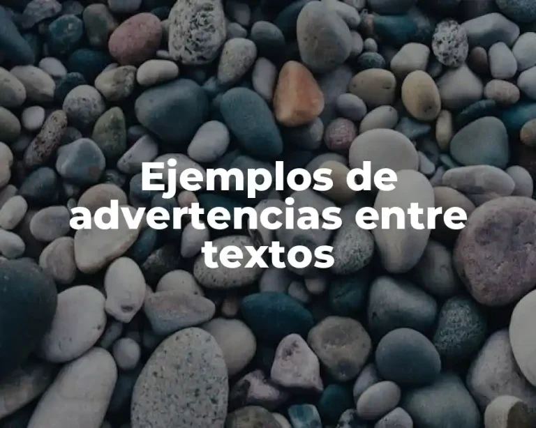 Ejemplos de advertencias entre textos